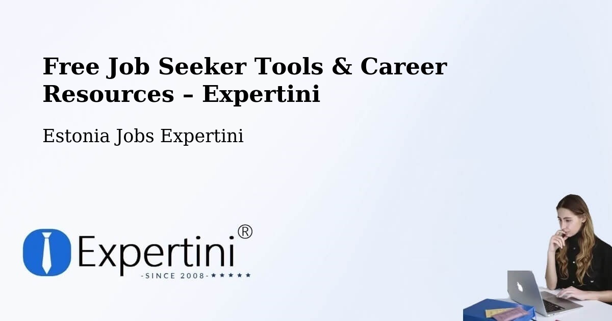 Free Job Seeker Tools & Career Resources – Antsla - Antsla, Estonia Jobs Expertini