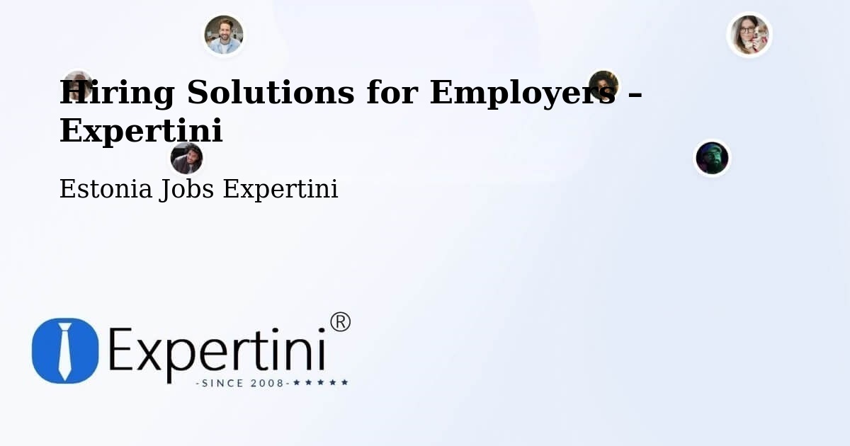Hiring Solutions for Employers in Antsla - Antsla, Estonia Jobs Expertini